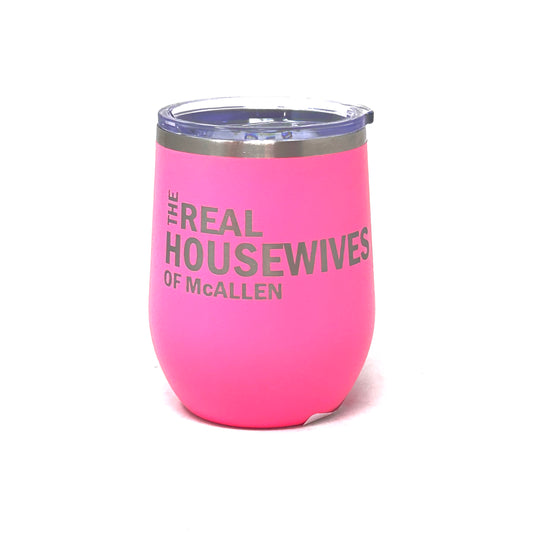 Real Housewives Of Mcallen Wine Tumbler Pink