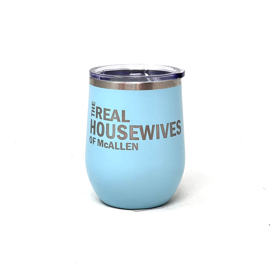 Real Housewives Of Mcallen Wine Tumbler Teal