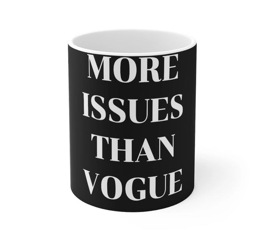 Game Face Team Shop - More Issues than vogue coffee cup