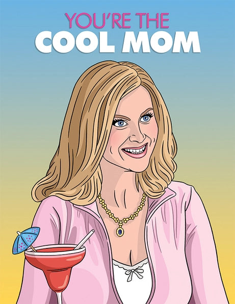 Mean Girls Cool Mom Mother's Day Card